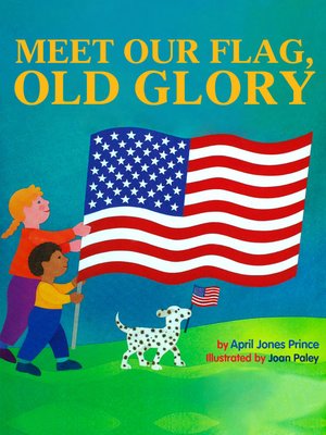 cover image of Meet Our Flag, Old Glory